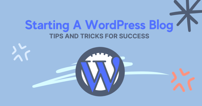 Startingablog Starting a Blog: Proven Tips for Success With WordPress